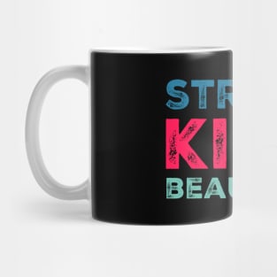 strong kind beautiful Mug